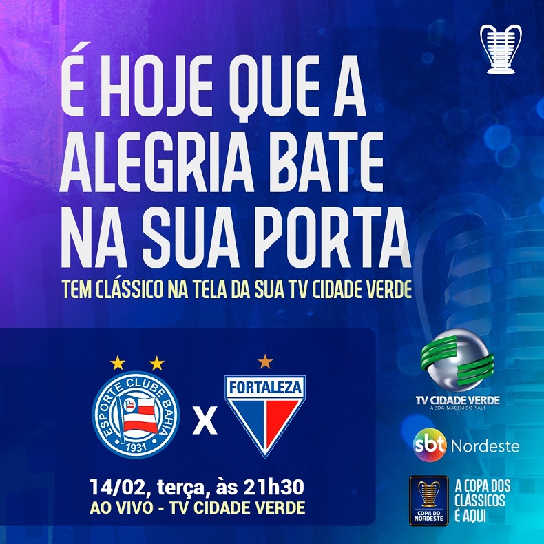 Copa do Nordeste: Bahia x Fortaleza hoje na tela da TV Cidade Verde -  