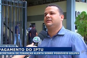 Secretaria de Finanças de Picos alerta população sobre possíveis golpes na hora de pagar o IPTU
